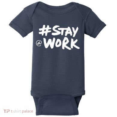 Stay At Work Baby Bodysuit