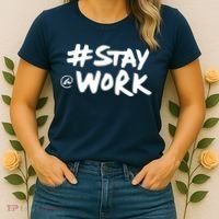 Stay At Work Women's T-Shirt thumb 2