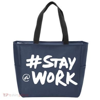 Stay At Work Tote Bag