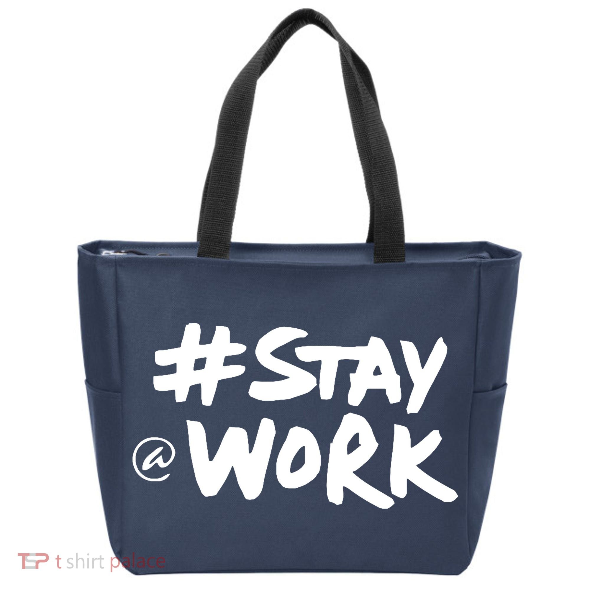 Stay At Work Tote Bag