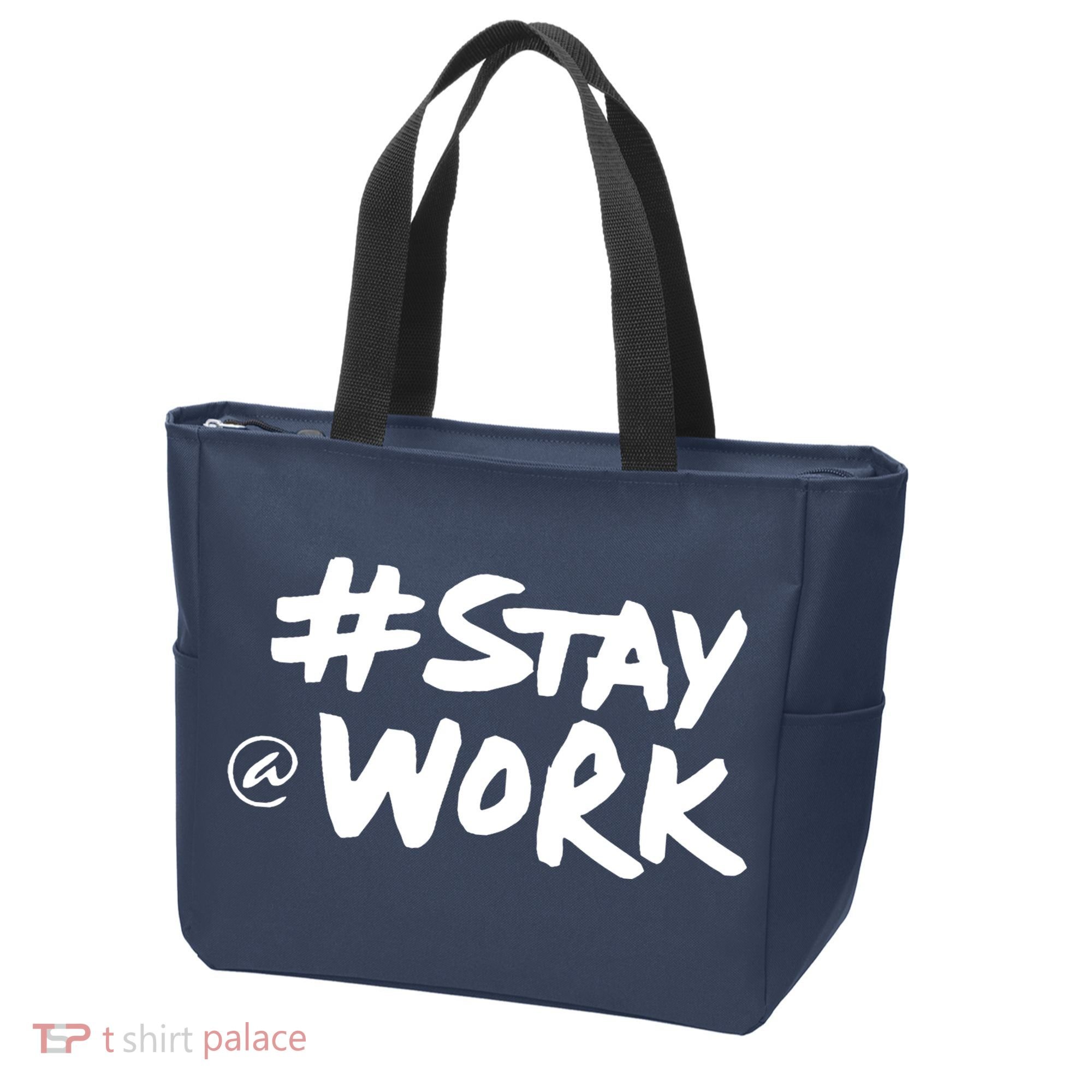 Stay At Work Tote Bag