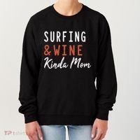 Surfing And Wine Kinda Mom Surfer Hawaiian Surfboard Great Gift Women's Sweatshirt thumb 0