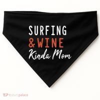 Surfing And Wine Kinda Mom Surfer Hawaiian Surfboard Great Gift USA-Made Doggie Bandana thumb 0