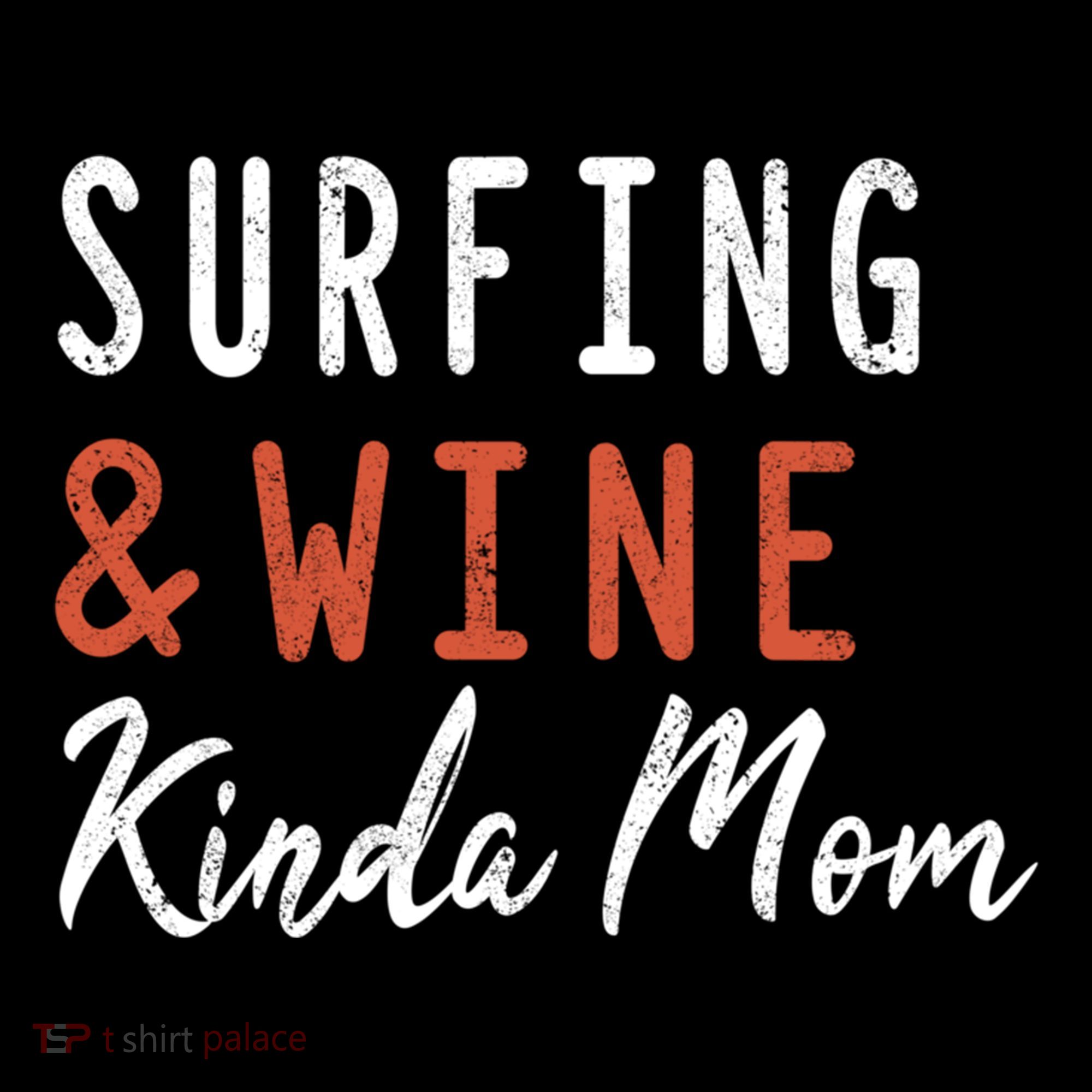 Surfing And Wine Kinda Mom Surfer Hawaiian Surfboard Great Gift Coffee Mug