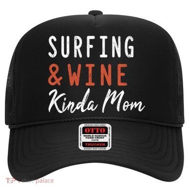 Surfing And Wine Kinda Mom Surfer Hawaiian Surfboard Great Gift Hat
