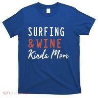 Surfing And Wine Kinda Mom Surfer Hawaiian Surfboard Great Gift T-Shirt thumb 0