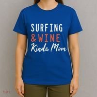 Surfing And Wine Kinda Mom Surfer Hawaiian Surfboard Great Gift T-Shirt thumb 4