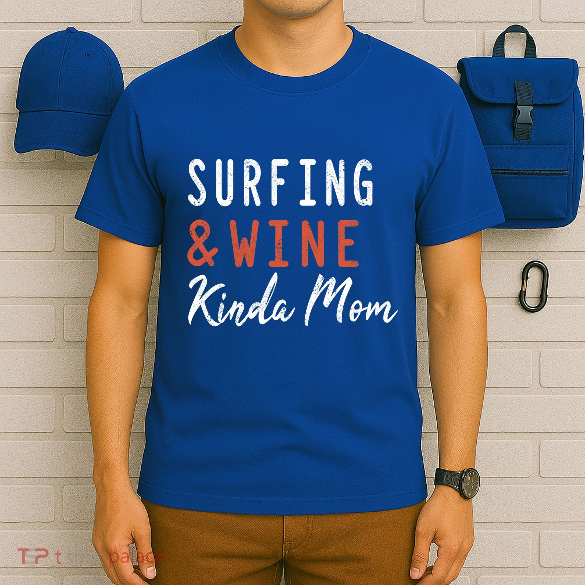 Surfing And Wine Kinda Mom Surfer Hawaiian Surfboard Great Gift T-Shirt
