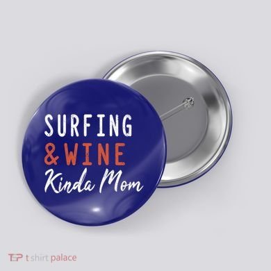 Surfing And Wine Kinda Mom Surfer Hawaiian Surfboard Great Gift Button