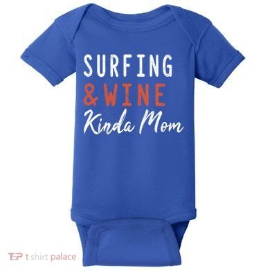 Surfing And Wine Kinda Mom Surfer Hawaiian Surfboard Great Gift Baby Bodysuit