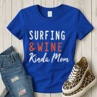 Surfing And Wine Kinda Mom Surfer Hawaiian Surfboard Great Gift Women's T-Shirt thumb 3