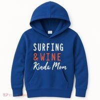 Surfing And Wine Kinda Mom Surfer Hawaiian Surfboard Great Gift Kids Hoodie thumb 0
