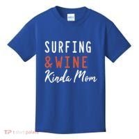 Surfing And Wine Kinda Mom Surfer Hawaiian Surfboard Great Gift Kids T-Shirt thumb 0