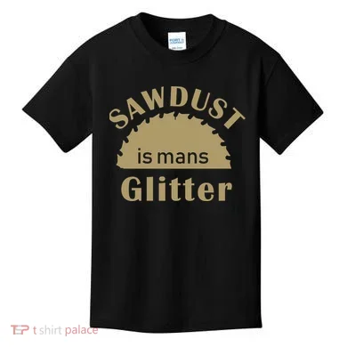 Sawdust Is Man Glitter Kids T-Shirt