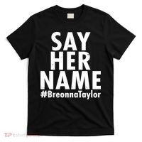 Say Her Name #Breonna Taylor BLM T-Shirt thumb 0