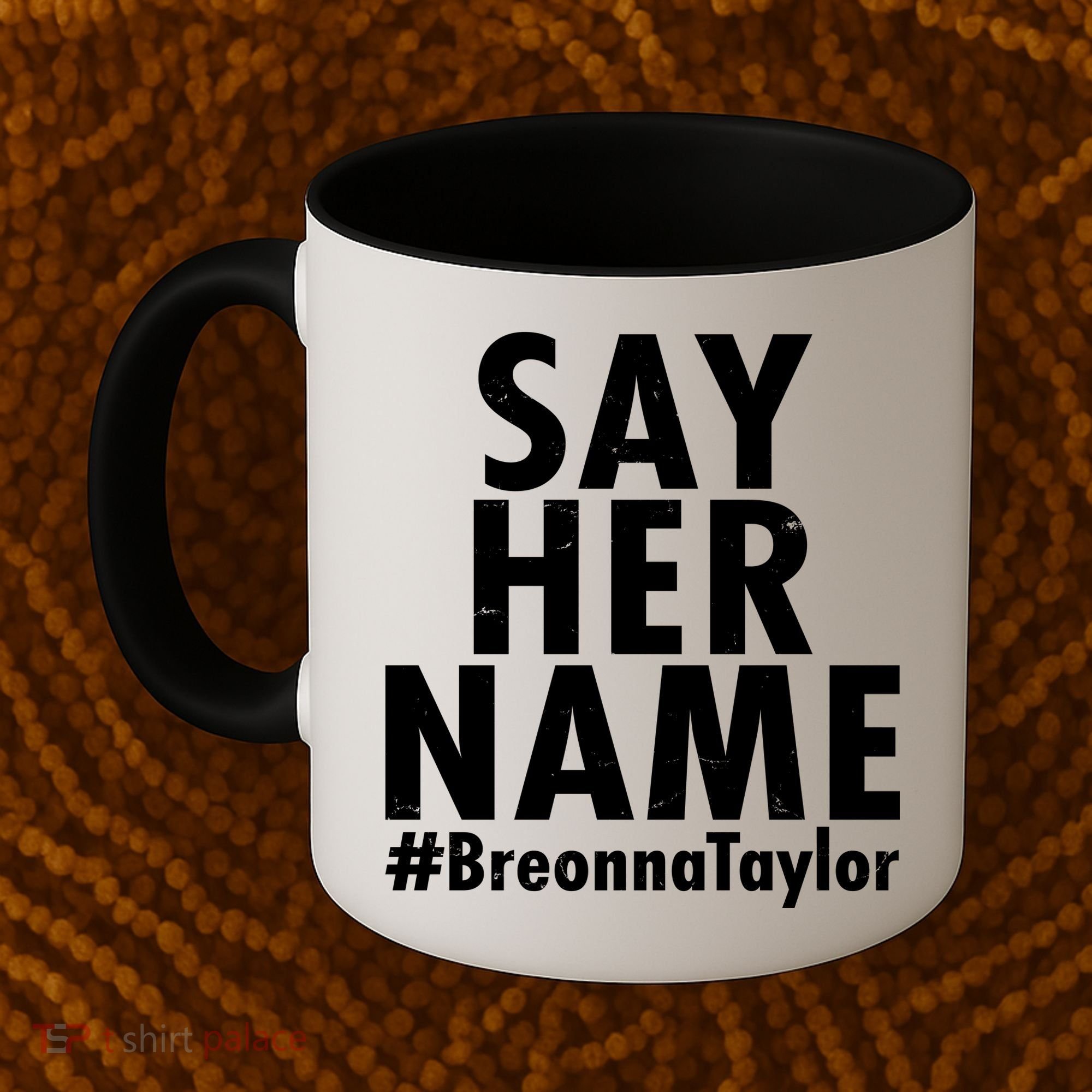 Say Her Name #Breonna Taylor BLM Coffee Mug