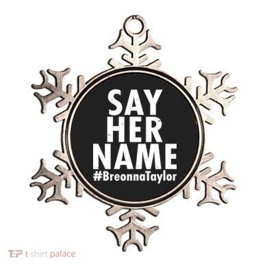 Say Her Name #Breonna Taylor BLM Ornament