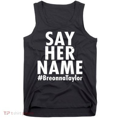 Say Her Name #Breonna Taylor BLM Tank Top