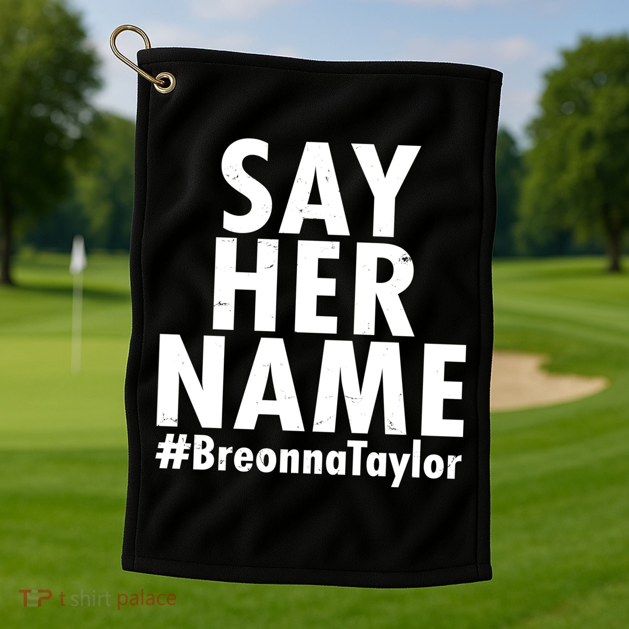 Say Her Name #Breonna Taylor BLM Golf Towel