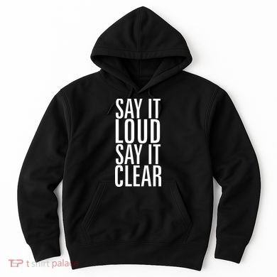 Say It Loud - Say It Clear - Resist Hoodie