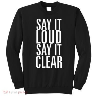 Say It Loud - Say It Clear - Resist Sweatshirt