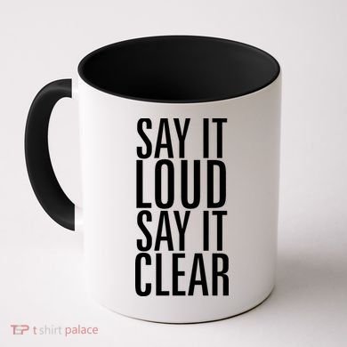 Say It Loud - Say It Clear - Resist Coffee Mug