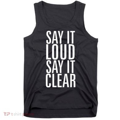Say It Loud - Say It Clear - Resist Tank Top