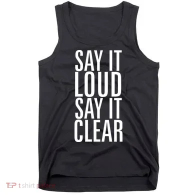Say It Loud - Say It Clear - Resist Tank Top