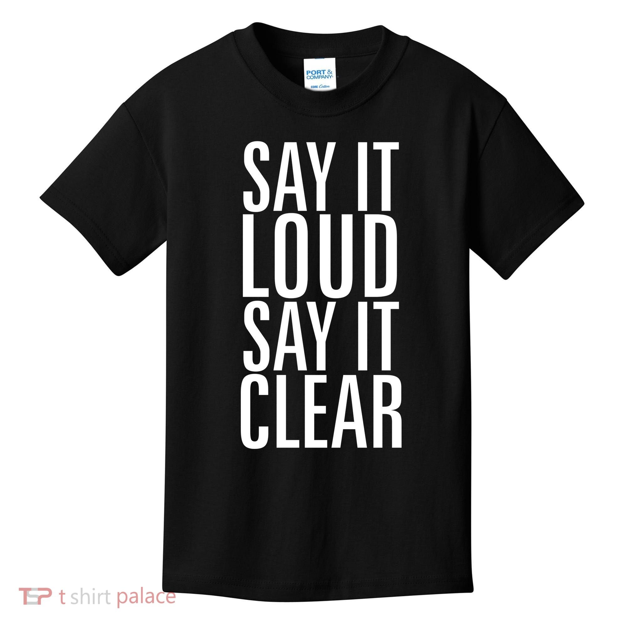 Say It Loud - Say It Clear - Resist Kids T-Shirt