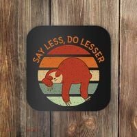 Say Less Do Lesser Sloth Retro Coaster thumb 0