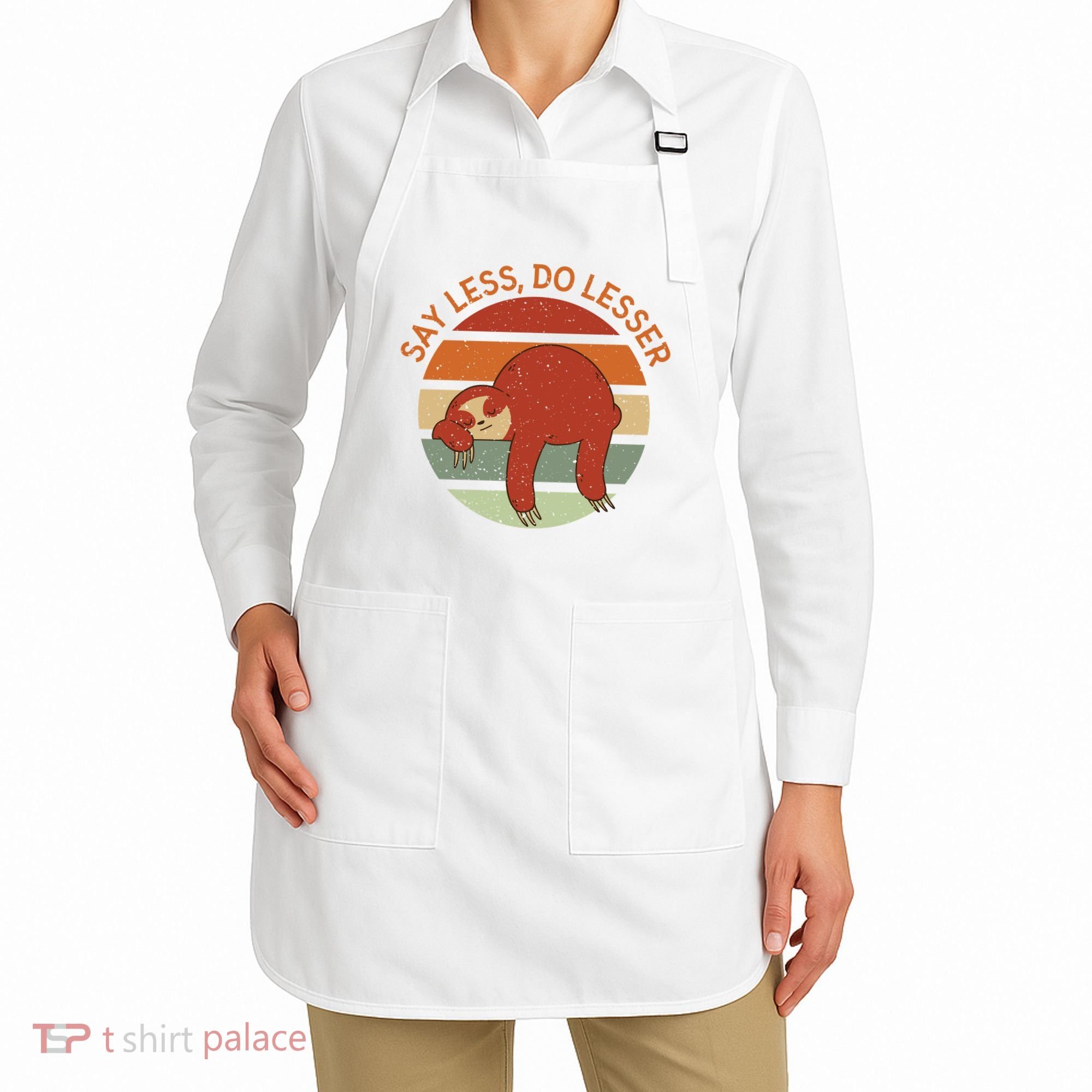 Say Less Do Lesser Sloth Retro Apron