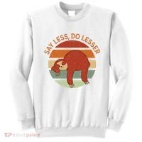 Say Less Do Lesser Sloth Retro Sweatshirt thumb 0