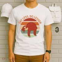 Say Less Do Lesser Sloth Retro T-Shirt thumb 6