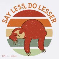 Say Less Do Lesser Sloth Retro Button thumb 1