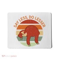 Say Less Do Lesser Sloth Retro Mousepad thumb 0