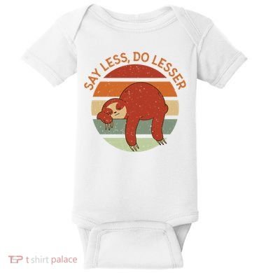 Say Less Do Lesser Sloth Retro Baby Bodysuit