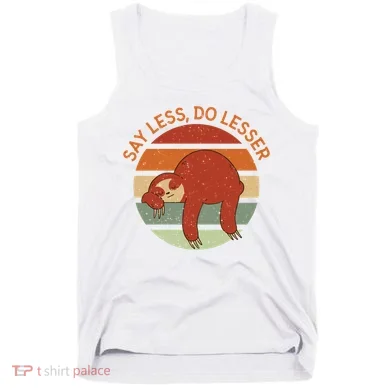 Say Less Do Lesser Sloth Retro Tank Top