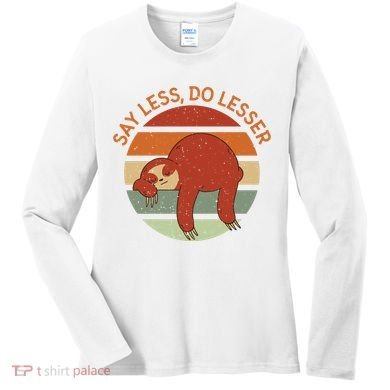 Say Less Do Lesser Sloth Retro Women's Long Sleeve Shirt