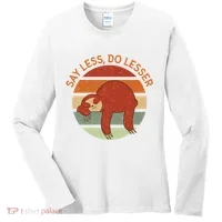Say Less Do Lesser Sloth Retro Women's Long Sleeve Shirt thumb 0