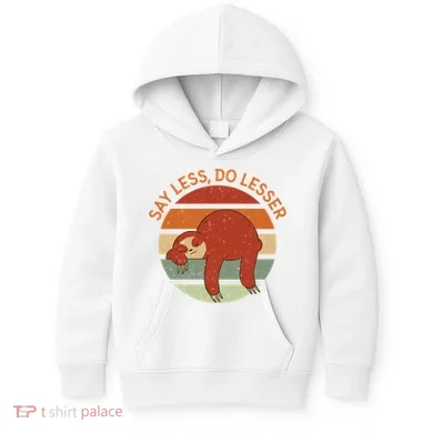 Say Less Do Lesser Sloth Retro Kids Hoodie