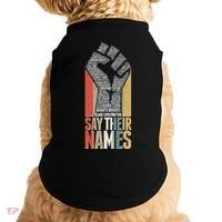 Say Their Names Black Lives Matter Remembering Victim Names Doggie Tank thumb 0