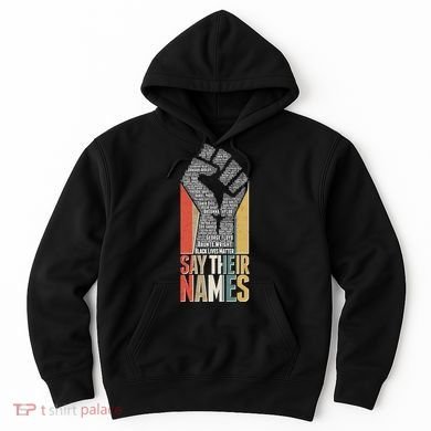 Say Their Names Black Lives Matter Remembering Victim Names Hoodie