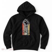 Say Their Names Black Lives Matter Remembering Victim Names Hoodie thumb 0