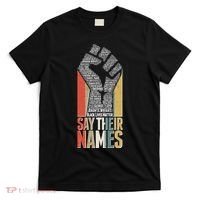 Say Their Names Black Lives Matter Remembering Victim Names T-Shirt thumb 0