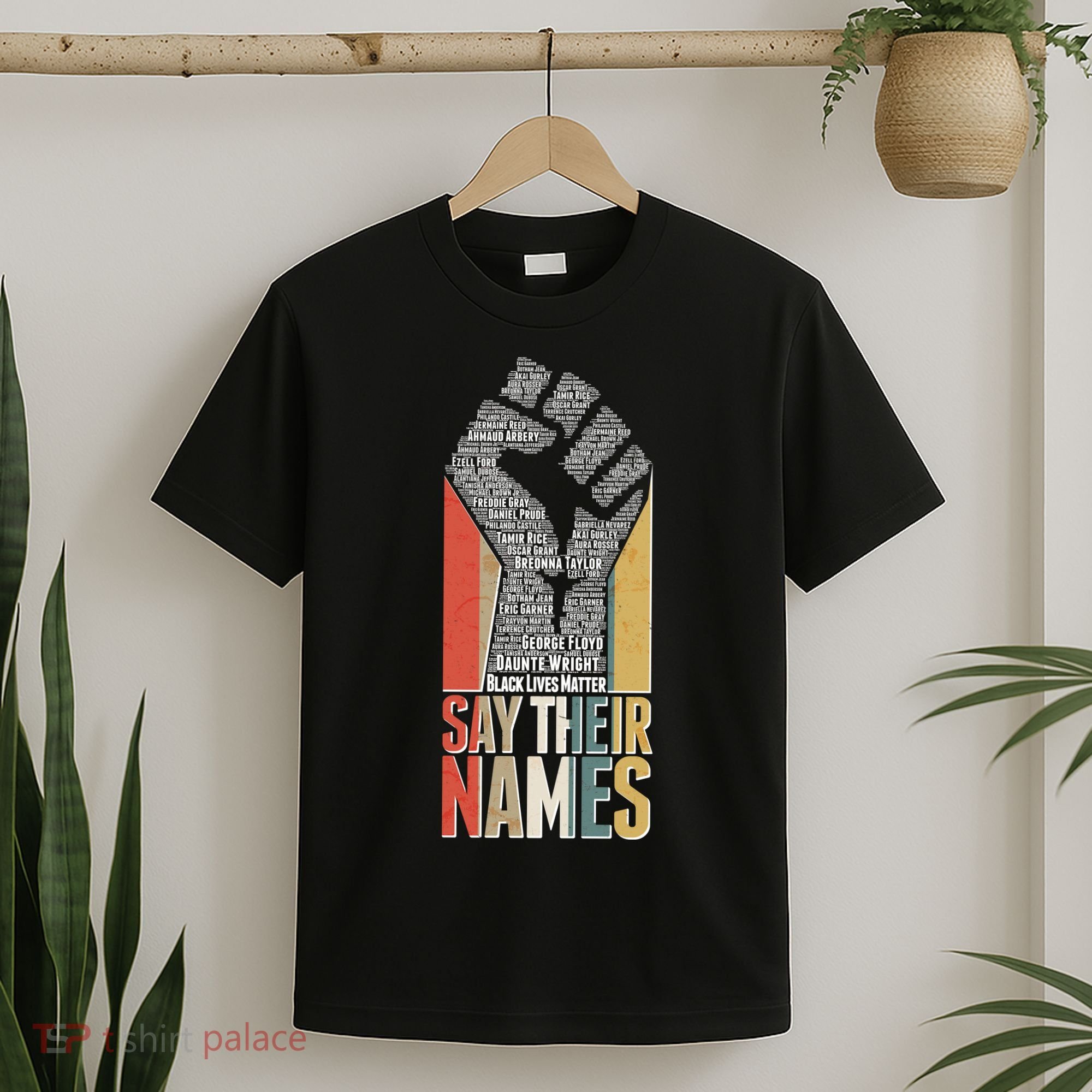 Say Their Names Black Lives Matter Remembering Victim Names T-Shirt