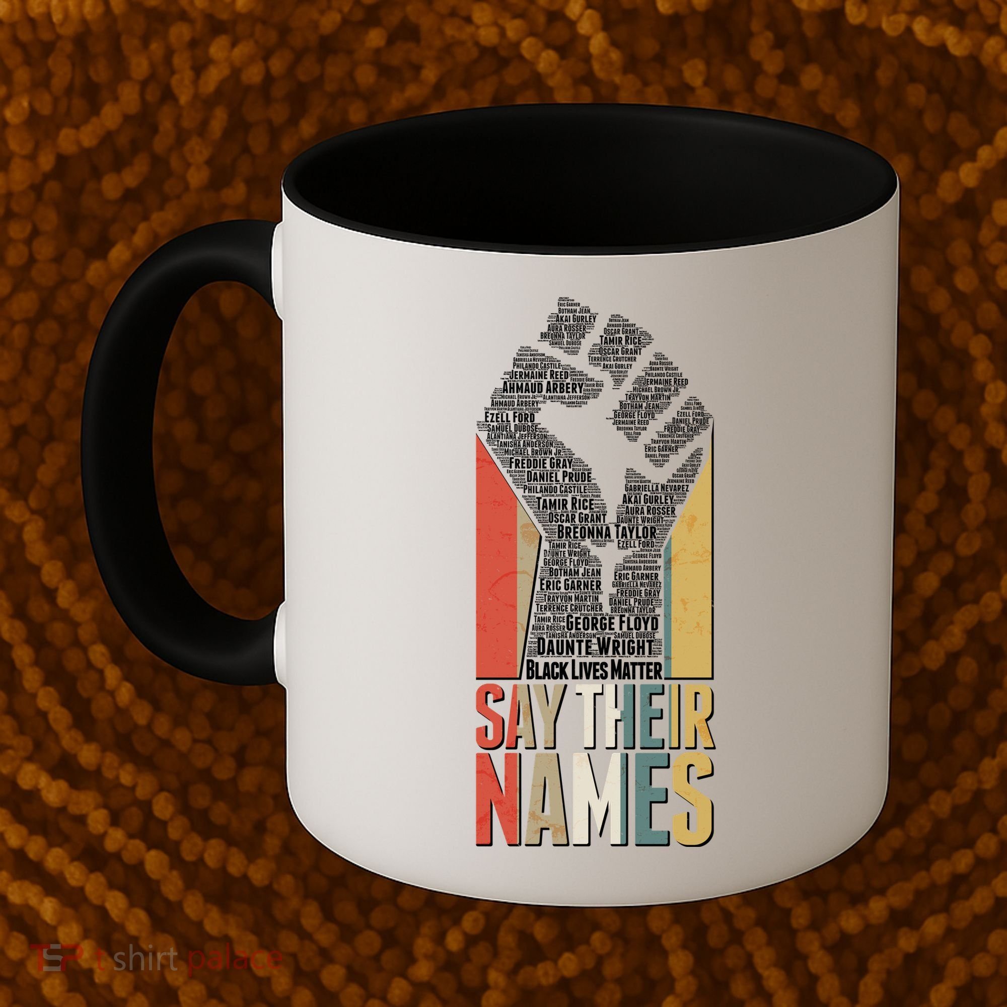Say Their Names Black Lives Matter Remembering Victim Names Coffee Mug