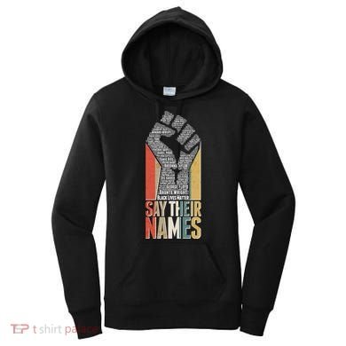 Say Their Names Black Lives Matter Remembering Victim Names Women's Hoodie