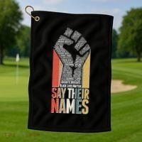 Say Their Names Black Lives Matter Remembering Victim Names Golf Towel thumb 1