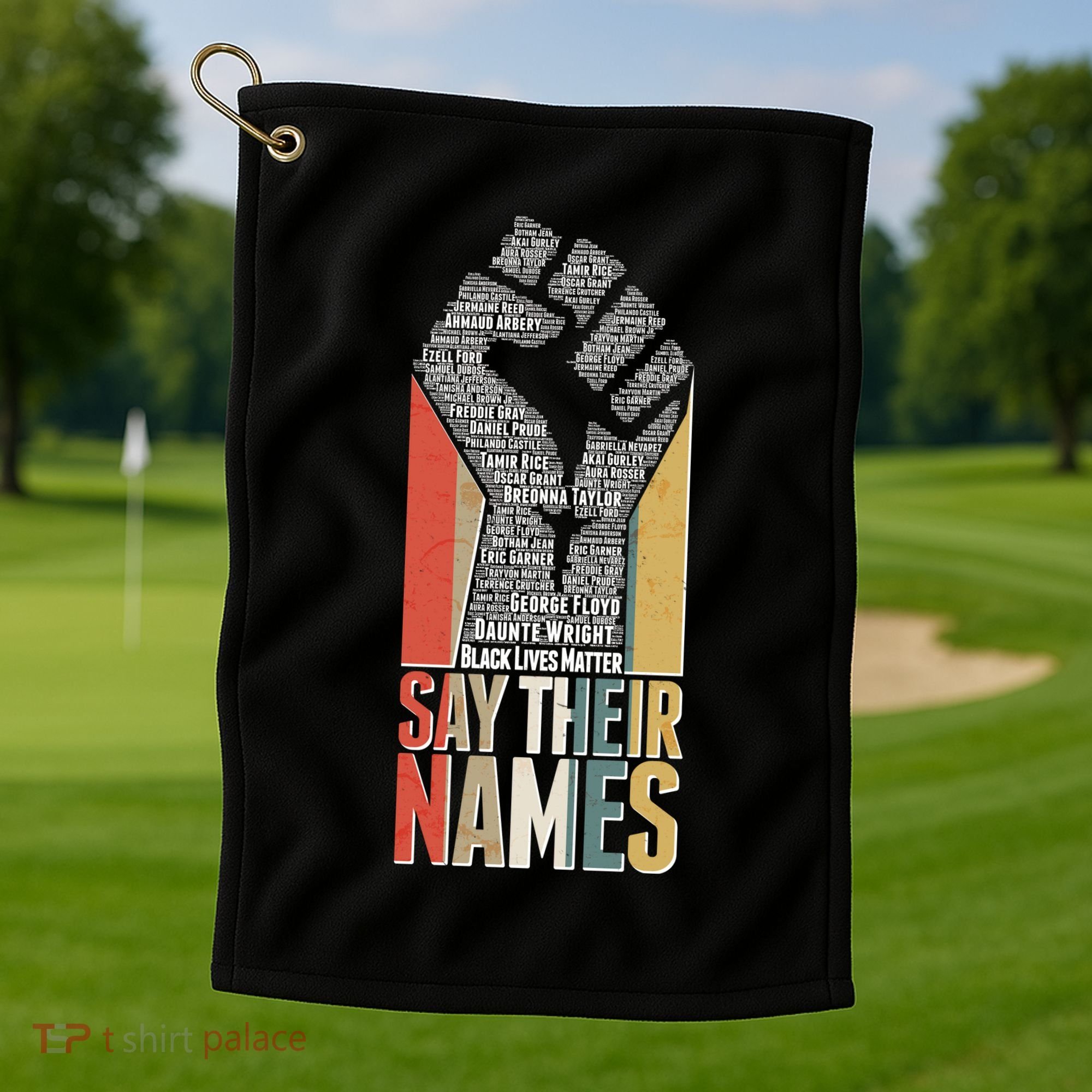 Say Their Names Black Lives Matter Remembering Victim Names Golf Towel