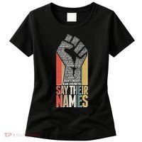 Say Their Names Black Lives Matter Remembering Victim Names Women's T-Shirt thumb 0
